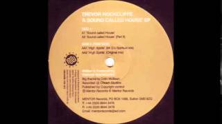 Trevor Rockcliffe  A Sound Called House [upl. by Somerset]