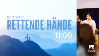 11 Uhr Oster Gottesdienst 2932024  Karfreitag Rettende Hände  Ev Matthäus Gemeinde Bremen [upl. by Maude]