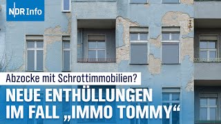 Abzocke mit Schrottimmobilien – Neues im Fall von Finfluencer quotImmoTommyquot  NDR Info [upl. by Jordanna]