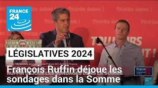 Législatives  François Ruffin déjoue les sondages dans la Somme • FRANCE 24 [upl. by Yael]