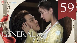 【SUB ESPAÑOL】 ▶Drama El General y Yo  General and I  孤芳不自赏 Episodio 59 [upl. by Reich]