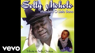 Solly Moholo  Ya Itshepelang Mmoloki Official Audio [upl. by Galligan]