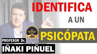 PSICÓPATAS ➡️ MÁS DE 30 SEÑALES ⚠️  Dr Iñaki PIñuel [upl. by Nagah]