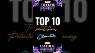 Top Transcended PotentialAwakening Characters  My List  Marvel Future Fight  March 2023 shorts [upl. by Nonnair]