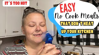 Easy amp Quick No Cook Meals For Hot Days That Won’t Heat Up Your Kitchen [upl. by Euqinaj663]