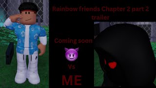 My Rainbow Friends Chapter 2 part 2 video trailer [upl. by Ykcor]