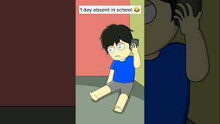 1 day absent in school 😂 shorts notyourtype [upl. by Binetta]