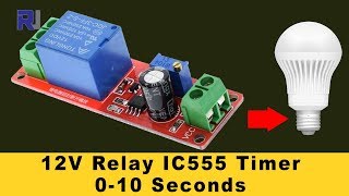 555 Timer Switch 12V Relay with Adjustable time Test review [upl. by Leile]