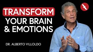 This is How to Transform Your Emotions  Dr Alberto Villoldo [upl. by Kciredes]