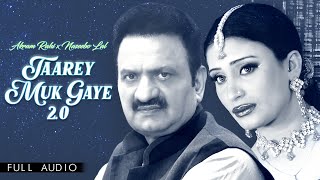 Akram Rahi x Naseebo Lal  Taarey Muk Gaye 20 Official Audio [upl. by Jazmin]