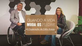 Criando Conexões  S4  Ep 3 QUANDO A VIDA MUDA OS PLANOS A SUPERAÇÃO DE CÉLIO ARAÚJO [upl. by Nylzor51]