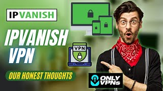 IPVANISH VPN 😱 Should You Use IPVanish [upl. by Ardnovahs429]