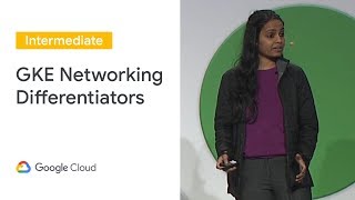 GKE Networking Differentiators Cloud Next 19 [upl. by Atiugal492]