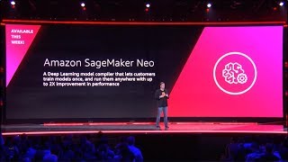 AWS reInvent 2018  Announcing Amazon SageMaker Neo [upl. by Inglis759]