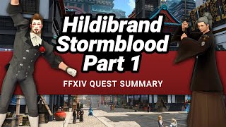 FFXIV Hildibrand Stormblood Part 1 Story  A Complete Quest Summary [upl. by Aube]