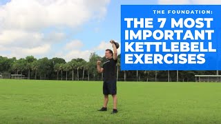 The 7 Most Important Kettlebell Exercises [upl. by Alcine]