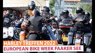 Harley Davidson Treffen 2022 Faaker See  European Bike Week [upl. by Leamiba]