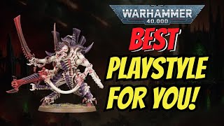 The BEST Warhammer 40k Playstyles  Best Playstyle for you [upl. by Delanie]