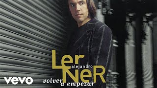 Alejandro Lerner  Volver A Empezar [upl. by Eeznyl158]