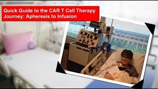 CAR T Cell Therapy Journey Apheresis to Infusion [upl. by Zetrauq884]