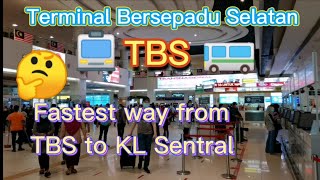 TBS Terminal Bersepadu Selatan  Fastest way to KL Sentral is [upl. by Gard]