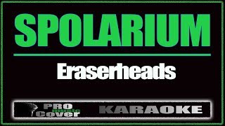 Spolarium  ERASERHEADS KARAOKE [upl. by Avenej]