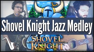 Shovel Knight Jazz Medley  insaneintherainmusic feat Ryan Lafford [upl. by Kentigerma]