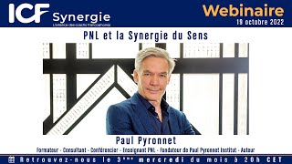 quotPNL et la Synergie du Sensquot avec Paul Pyronnet  Programmation NeuroLinguistique  Coaching [upl. by Anerrol]