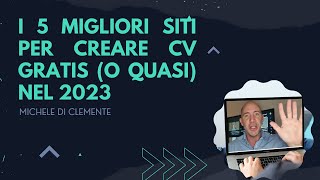 I 5 migliori siti per creare Curriculum gratis o quasi nel 2023 [upl. by Rosenblum]