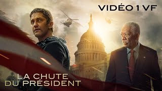 LA CHUTE DU PRESIDENT  Vidéo 1 VF [upl. by Nuhsed]