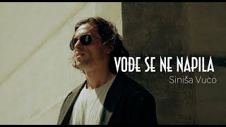 Siniša Vuco  Vode se ne napila Official lyric video [upl. by Silrak]