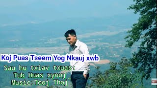 Tub Huas xyooj Koj puas tseem yog nkauj xwb Official MV 201920 [upl. by Swithin]