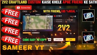 2v2 craftland map code l free main 2v2 custom kaise khele SAMEER YT [upl. by Icam]