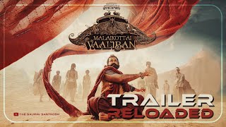 Malaikottai Vaaliban  Trailer Reloaded  Mohanlal  Lijo Jose Pellissery  Saurav Santhosh [upl. by Isied]