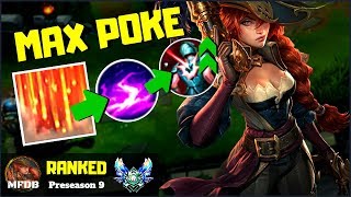 MAX POKE DAMAGE MISS FORTUNE  League of Legends Preseason 9 [upl. by Ahcarb893]