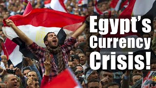 Egypts Currency Crisis [upl. by Sarkaria]