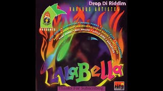 Lalabella Riddim Mix FullEverton Blender Tony Rebel Ras Shiloh Aaron Silk amp Mo x Drop Di Riddim [upl. by Latreshia]