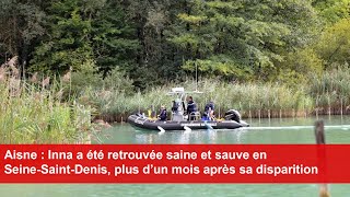 Inna a été retrouvée saine et sauve en SeineSaintDenis plus d’un mois après sa disparition [upl. by Cruickshank424]