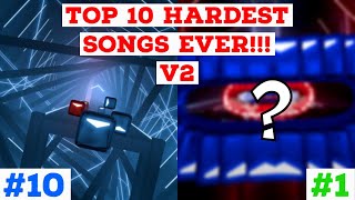 Top 10 Hardest Beat Saber Songs [upl. by Bussey]