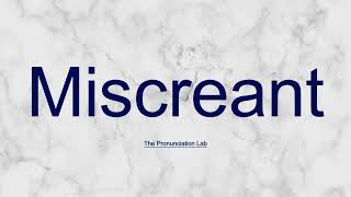 Miscreant Pronunciation How to Say Miscreant  How to Pronounce Miscreant [upl. by Ecnarual]