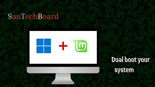 Dual boot your pc now  SanTechBoard [upl. by Kelcie]