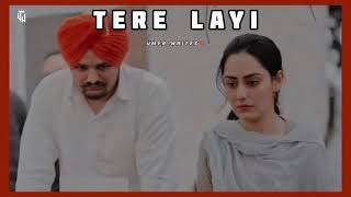 Tera Layi Ma Jo Likhya Si Sad Song Sidh MoosewalaSlowed Reveb𝙅𝙗𝙭 𝙃sidhumoosewalasongteralayi [upl. by Esirahc]