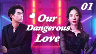 【Multi Sub】Our Dangerous Love EP01Li Xian is her childhood sweetheart but she loves a dangerous man [upl. by Ainerol]