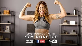 Kym NonStop Follow Along Workout [upl. by Ssej]