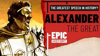 The Greatest Speech in History Alexander the Great and the Opis Mutiny [upl. by Soilissav]