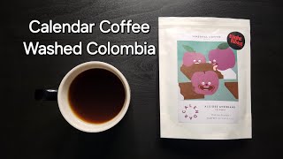 Calendar Coffee Review Galway Ireland Washed Colombia Alcidez Avendaño [upl. by Rashida]