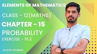 Elements of Mathematics Class 12 Chapter 15 Probability Ex  152 [upl. by Myriam75]