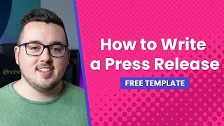 How to Write a Press Release Free Template [upl. by Aspia]