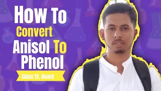 Conversion of Anisol to phenol  Class 12  Board  Neet jee [upl. by Jacobsen]