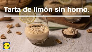 Tarta de Limón SIN HORNO 🍰 🍋  Recetas Veganas  Lidl España [upl. by Benoit]